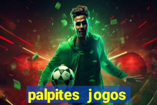 palpites jogos quarta feira